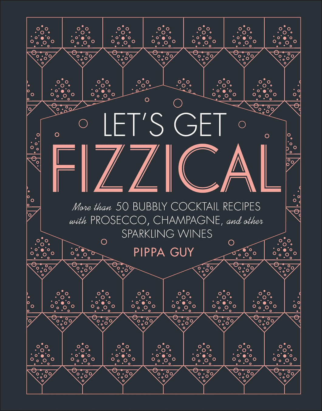Lets Get Fizzical Cocktail Book
